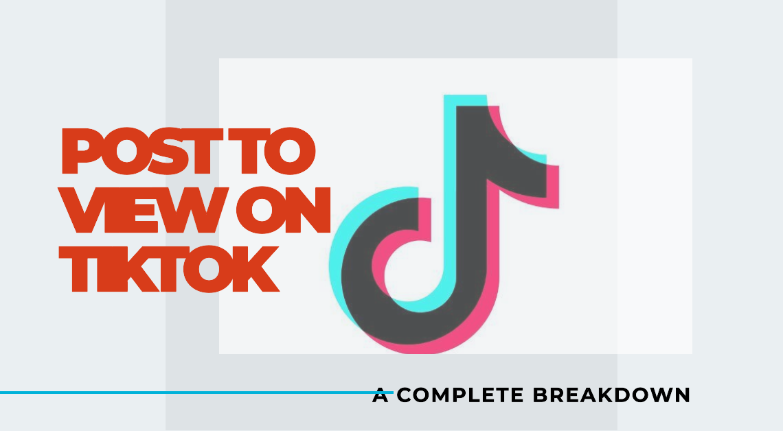 What Does Post to View Mean on TikTok
